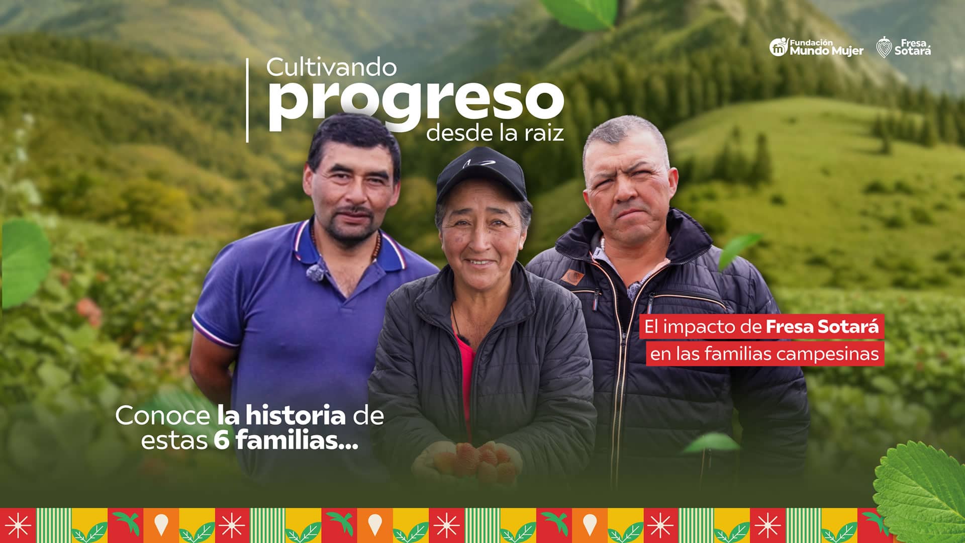 Familias campesinas protagonistas del proyecto Fresa Sotará en Sotará, Cauca.