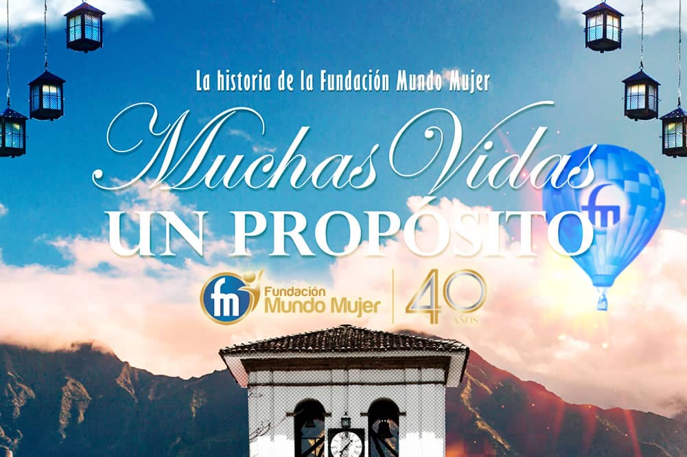 Historia de la Fundación Mundo Mujer